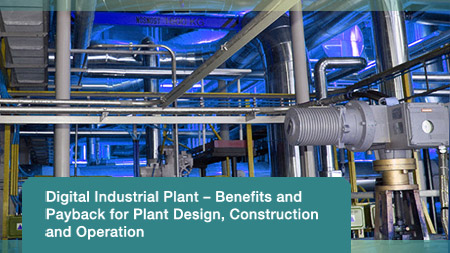 b2_SEA_2017_May_172-Webinar Webinar: Digital Industrial Plant – Benefits and Payback for Plant Design, Construction and Operation